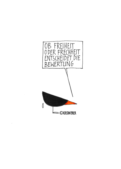 Freiheit oder Frechheit